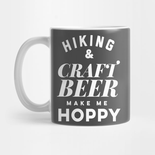 Hiking and Craft Beer make me hoppy. by PodDesignShop